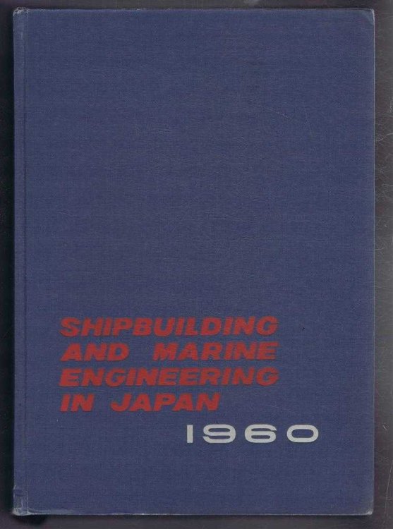 Image for Shipbuilding and Marine Engineering in Japan 1960 Year Book Shipbuilding and Marine Engineering in Japan 1960 Year Book