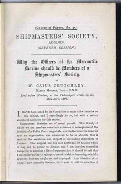 Image for A Volume containing a Series of Papers from the Shipmasters Society, London 1896-1899: Seventh Session, Course of Papers No. 4, April 1896; Eighth Session, No. 46, October 1896 etc A Volume containing a Series of Papers from the Shipmasters Society, London 1896-1899: Seventh Session, Course of Papers No. 4, April 1896; Eighth Session, No. 46, October 1896 etc