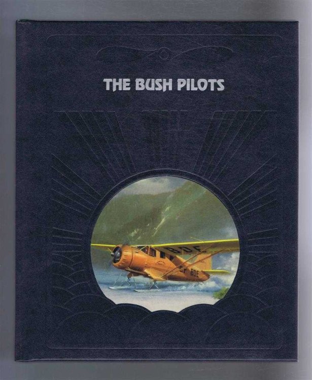 Image for The Epic of Flight: The Bush Pilots The Epic of Flight: The Bush Pilots