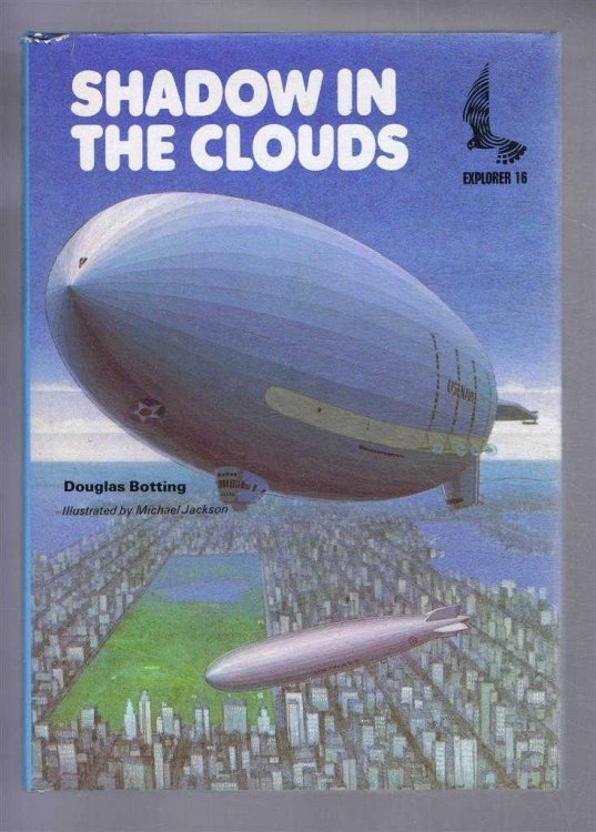 Image for Shadow in the Clouds. The Story of Airships. Explorer 16 Shadow in the Clouds. The Story of Airships. Explorer 16