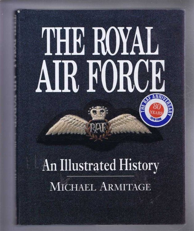 Image for The Royal Air Force: An Illustrated History The Royal Air Force: An Illustrated History