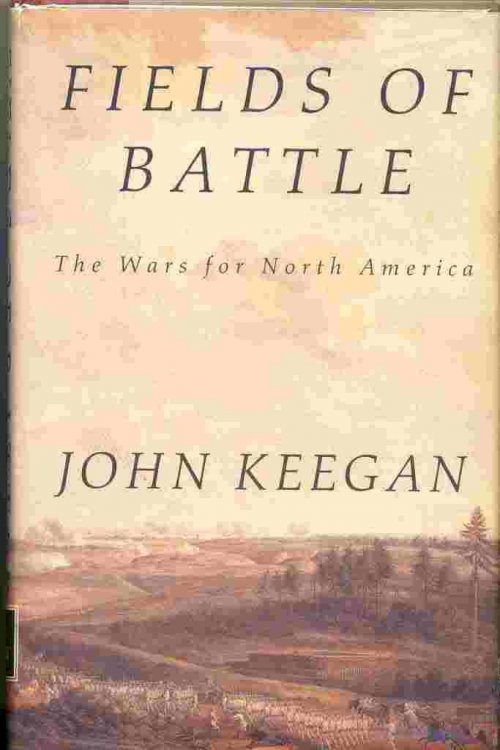 Fields of Battle The Wars for North America
