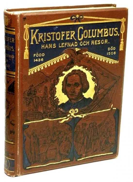 Kristofer Columbus Hans Lefnad Och Resor (Swedish Language) Translation of: Christopher Columbus, His Life and Travels