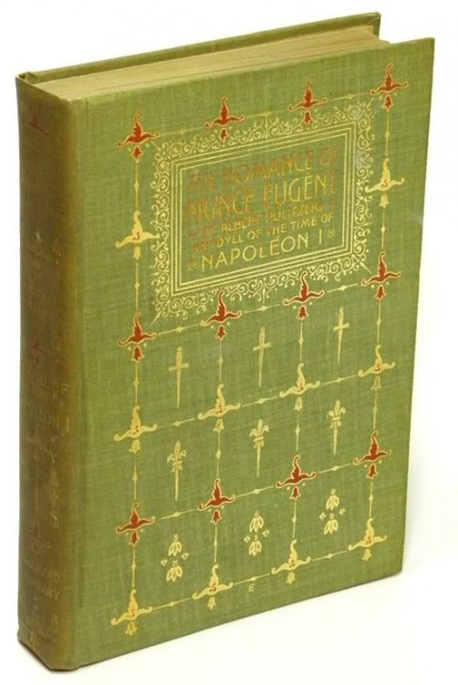Image for The Romance of Prince Eugne Vol. I An Idyll under Napoleon The Romance of Prince Eugne Vol. I An Idyll under Napoleon