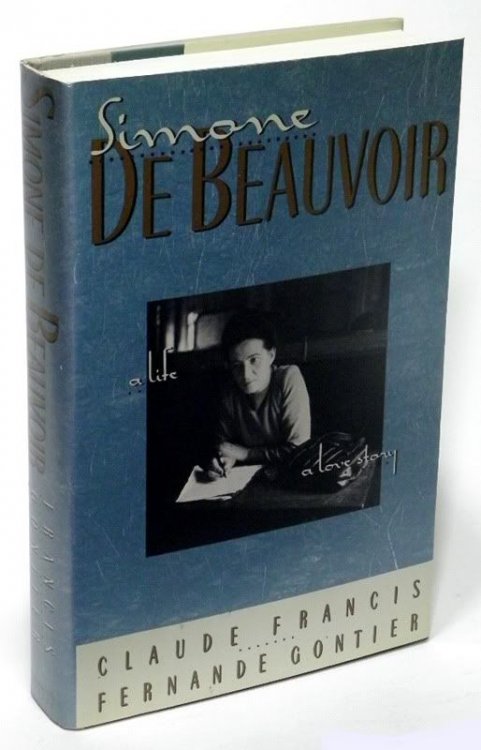 Simone De Beauvoir A Life.a Love Story