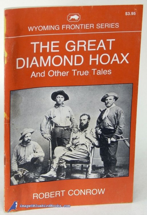 Image for The Great Diamond Hoax: And Other True Tales (Wyoming Frontier Series) The Great Diamond Hoax: And Other True Tales (Wyoming Frontier Series)
