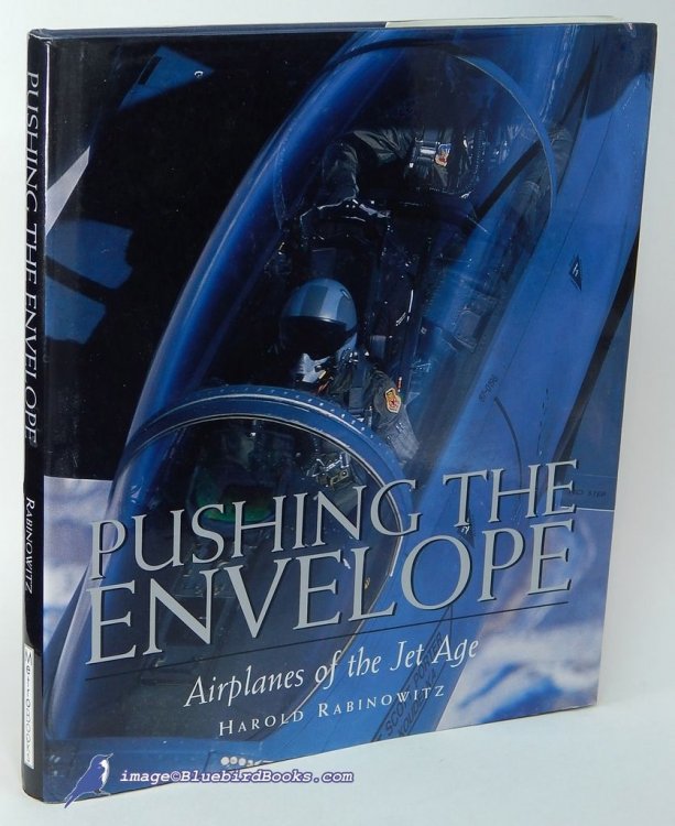Image for Pushing the Envelope: Airplanes of the Jet Age Pushing the Envelope: Airplanes of the Jet Age