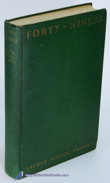 Image for Forty-Niners: The Chronicle of the California Trail Forty-Niners: The Chronicle of the California Trail