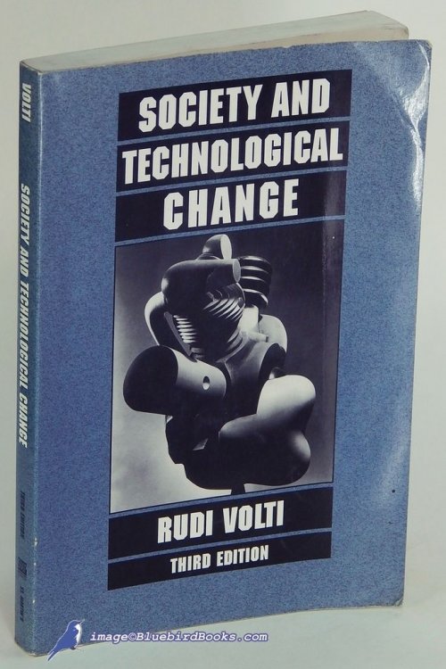 Image for Society and Technological Change (Third Edition) Society and Technological Change (Third Edition)