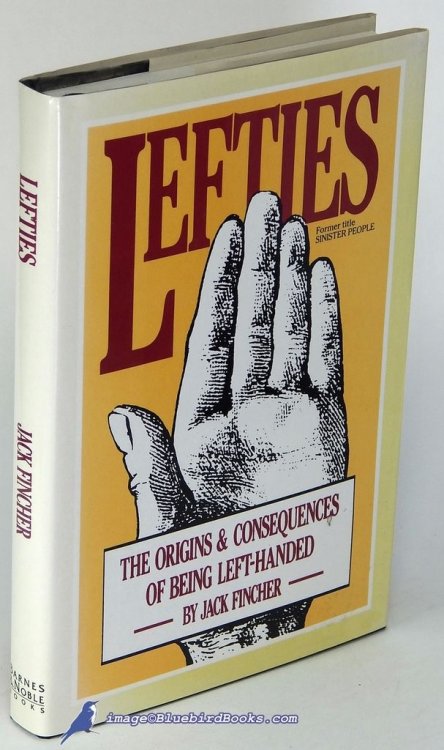 Image for Lefties: The Origins and Consequences of Being Left-Handed Lefties: The Origins and Consequences of Being Left-Handed