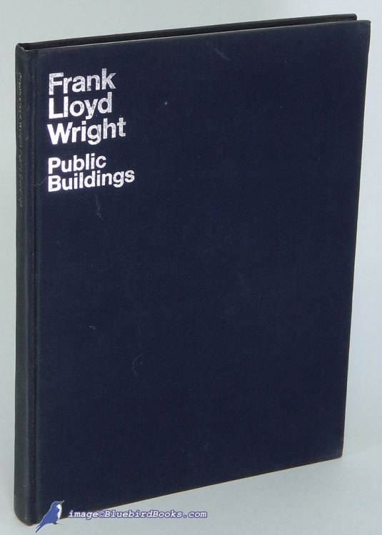 Image for Frank Lloyd Wright: I. Public Buildings (Library of Contemporary Architects) Frank Lloyd Wright: I. Public Buildings (Library of Contemporary Architects)