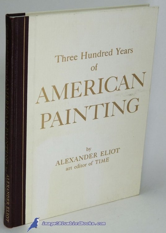 Image for Three Hundred Years of American Painting Three Hundred Years of American Painting