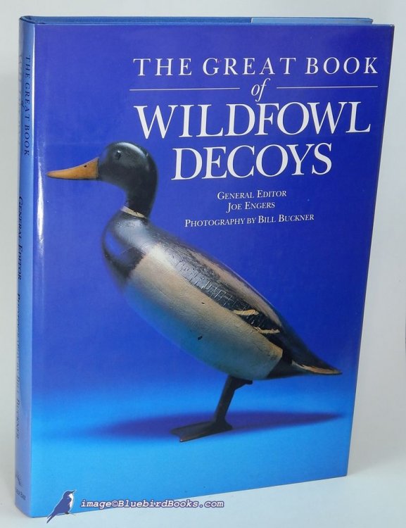 Image for The Great Book of Wildfowl Decoys The Great Book of Wildfowl Decoys