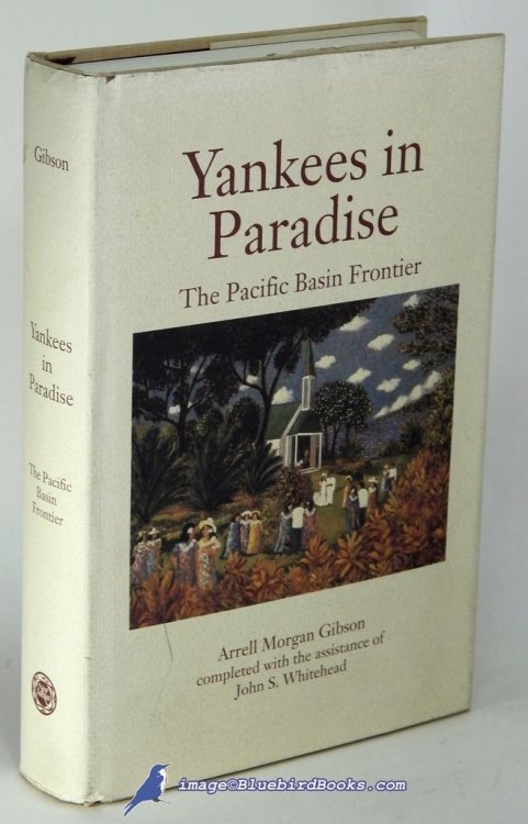 Image for Yankees in Paradise: The Pacific Basin Frontier (Histories of the American Frontier series) Yankees in Paradise: The Pacific Basin Frontier (Histories of the American Frontier series)
