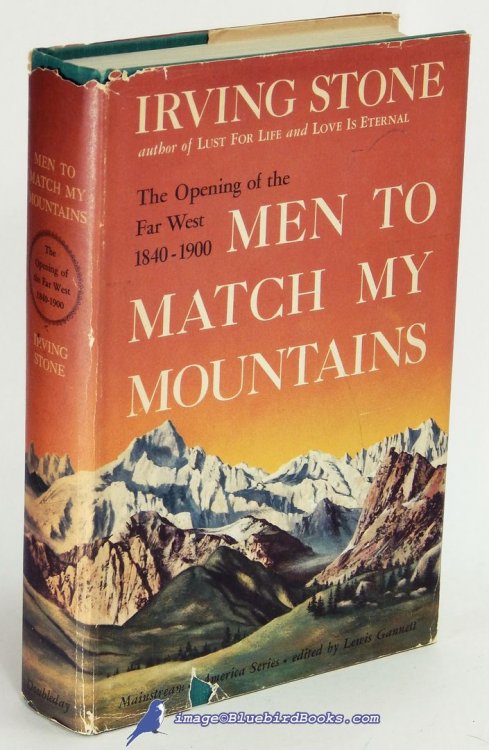 Image for Men to Match My Mountains: The Opening of the Far West, 1840-1900 Men to Match My Mountains: The Opening of the Far West, 1840-1900