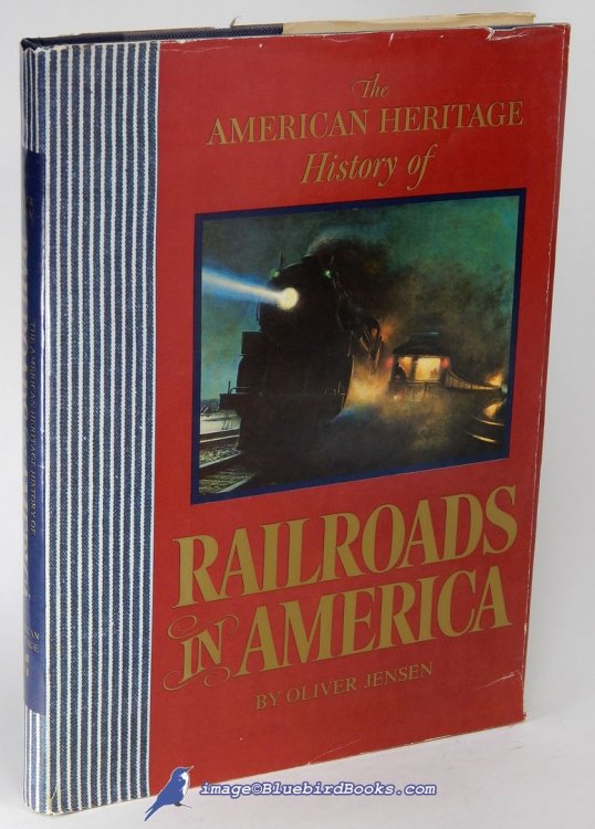 Image for The American Heritage History of Railroads in America The American Heritage History of Railroads in America