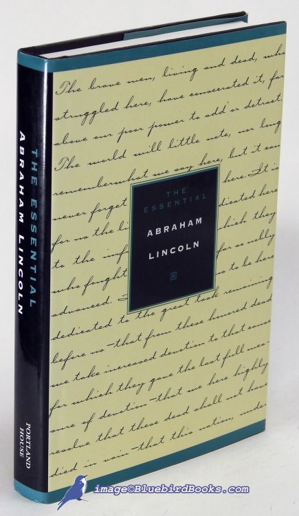 Image for The Essential Abraham Lincoln The Essential Abraham Lincoln
