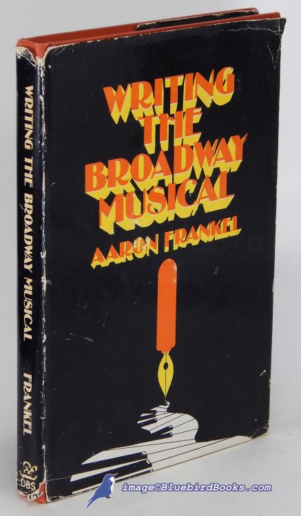 Image for Writing the Broadway Musical Writing the Broadway Musical