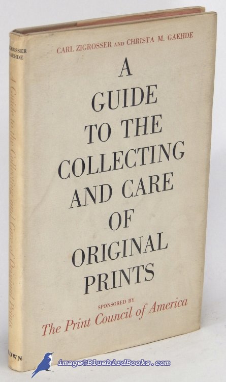 Image for A Guide to the Collecting and Care of Original Prints A Guide to the Collecting and Care of Original Prints