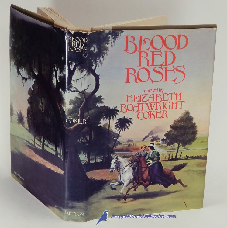 Image for Blood Red Roses: A romantic novel of Hilton Head Island, South Carolina, during the War Between the States Blood Red Roses: A romantic novel of Hilton Head Island, South Carolina, during the War Between the States