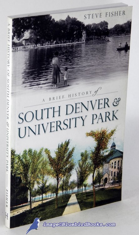 Image for A Brief History of South Denver and University Park A Brief History of South Denver and University Park