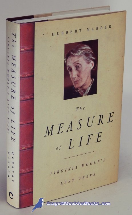 Image for The Measure of Life: Virginia Woolf's Last Years The Measure of Life: Virginia Woolf's Last Years