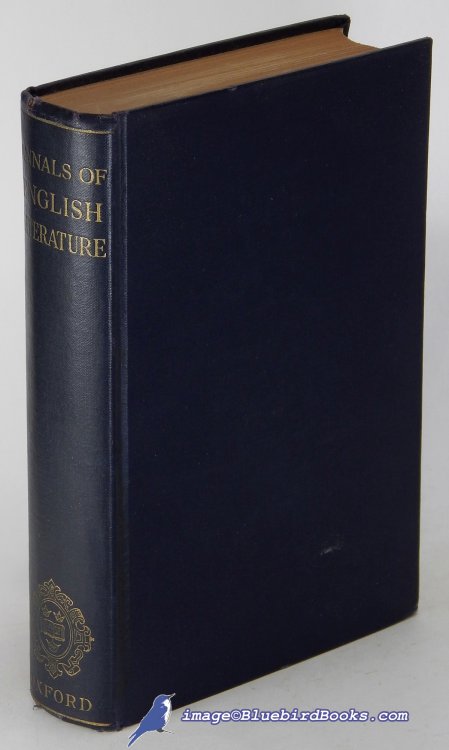 Annals of English Literature 1475-1925: The Principal Publications of Each Year Together with an Alphabetical Index of Authors with their Works