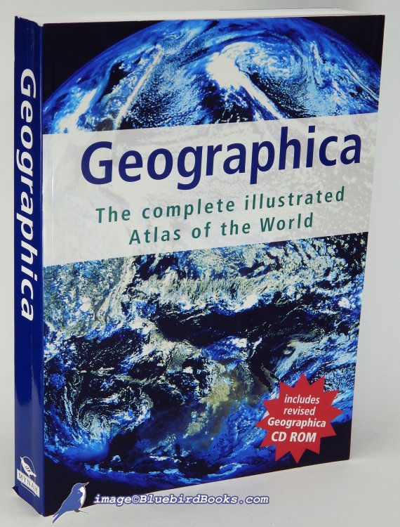 Image for Geographica: The Complete Illustrated Atlas of the World Geographica: The Complete Illustrated Atlas of the World