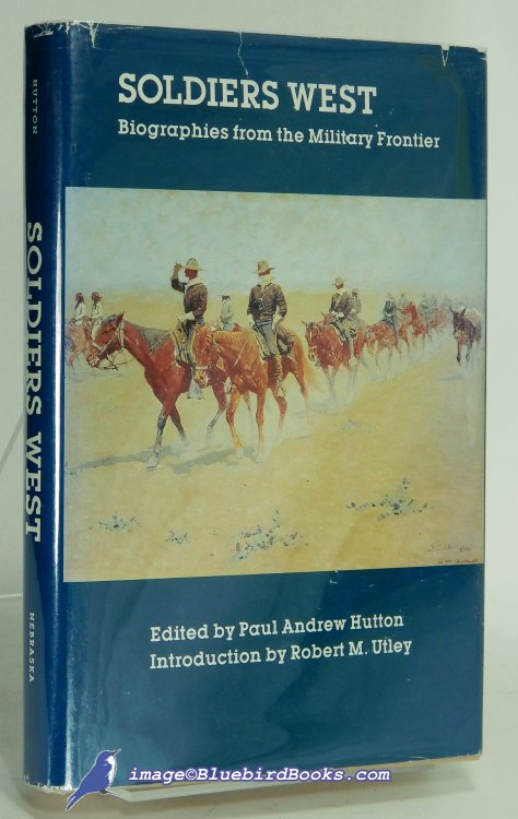 Image for Soldiers West: Biographies from the Military Frontier Soldiers West: Biographies from the Military Frontier