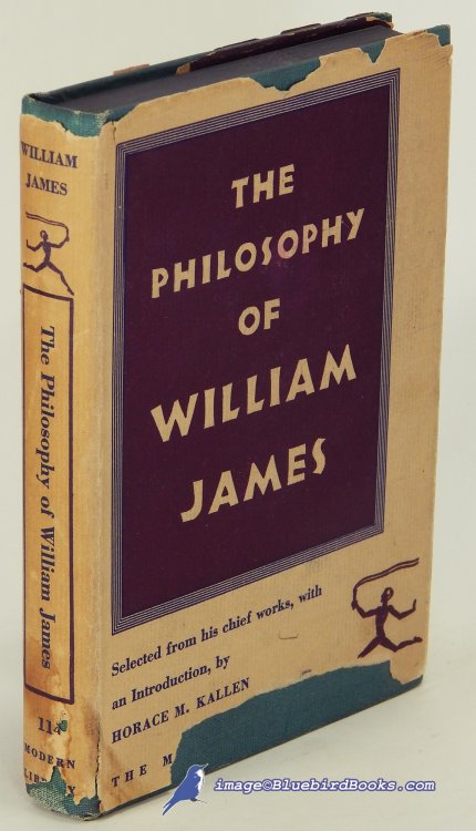 The Philosophy of William James: Selected from His Chief Works (Modern Library #114.1)