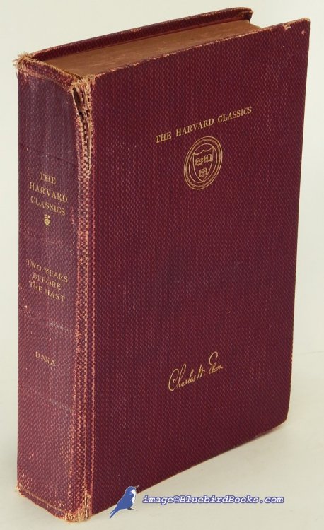 Image for Two Years Before the Mast -and- Twenty-Four Years After (The Harvard Classics series) Two Years Before the Mast -and- Twenty-Four Years After (The Harvard Classics series)