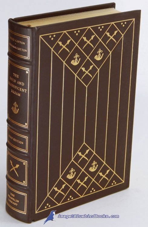 Image for The Bold and Magnificent Dream: America's Founding Years, 1492-1815 (Franklin Library First Edition Society series) The Bold and Magnificent Dream: America's Founding Years, 1492-1815 (Franklin Library First Edition Society series)
