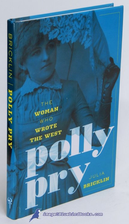 Image for Polly Pry: The Woman Who Wrote the West Polly Pry: The Woman Who Wrote the West