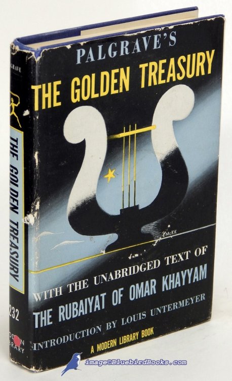 Image for Palgrave's The Golden Treasury; To which is Appended The Rubaiyat of Omar Khayyam (Modern Library #232.1) Palgrave's The Golden Treasury; To which is Appended The Rubaiyat of Omar Khayyam (Modern Library #232.1)