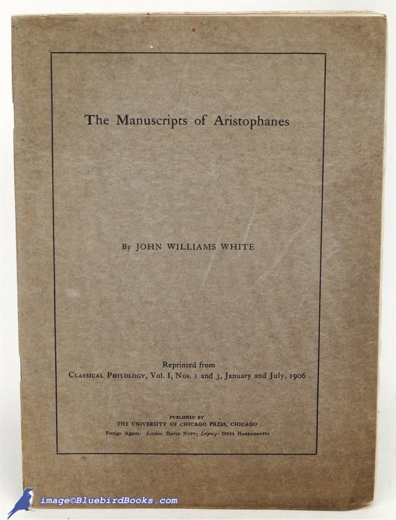 Image for Classical Philology, Vol. I, Numbers 1 & 3: The Manuscripts of Aristophanes Classical Philology, Vol. I, Numbers 1 & 3: The Manuscripts of Aristophanes