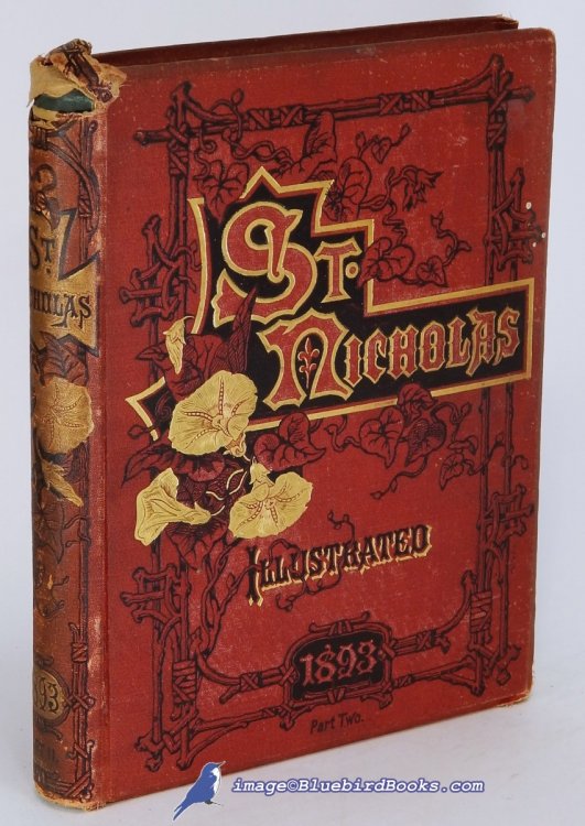 Image for St. Nicholas Magazine (Volume X, Part II) Six Issues Bound into One Volume: An Illustrated Magazine for Young Folks. May 1893 to October 1893 St. Nicholas Magazine (Volume X, Part II) Six Issues Bound into One Volume: An Illustrated Magazine for Young Folks. May 1893 to October 1893