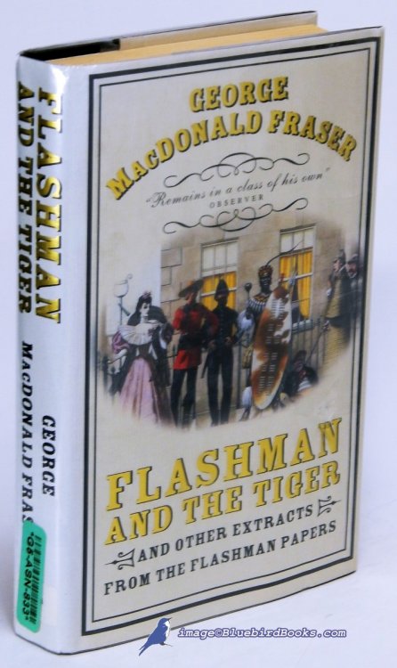 Image for Flashman and the Tiger, and Other Extracts from the Flashman Papers Flashman and the Tiger, and Other Extracts from the Flashman Papers