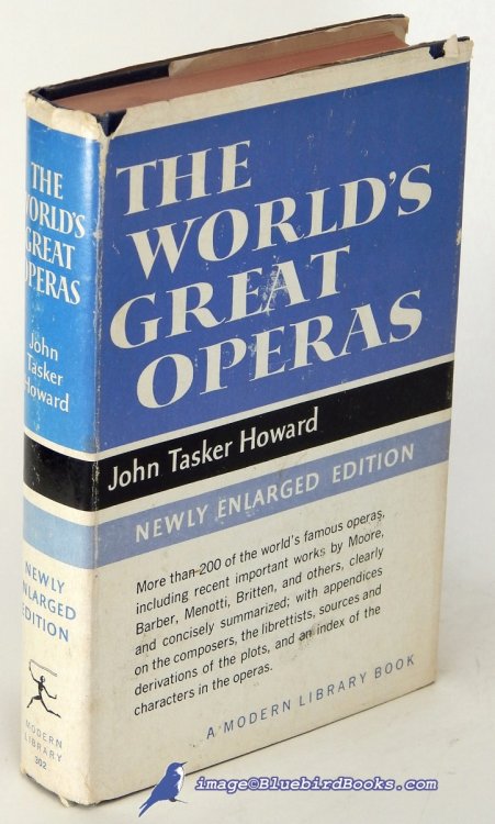 Image for The World's Great Operas: Newly Enlarged Edition (Modern Library First Edition, ML #302.1) The World's Great Operas: Newly Enlarged Edition (Modern Library First Edition, ML #302.1)