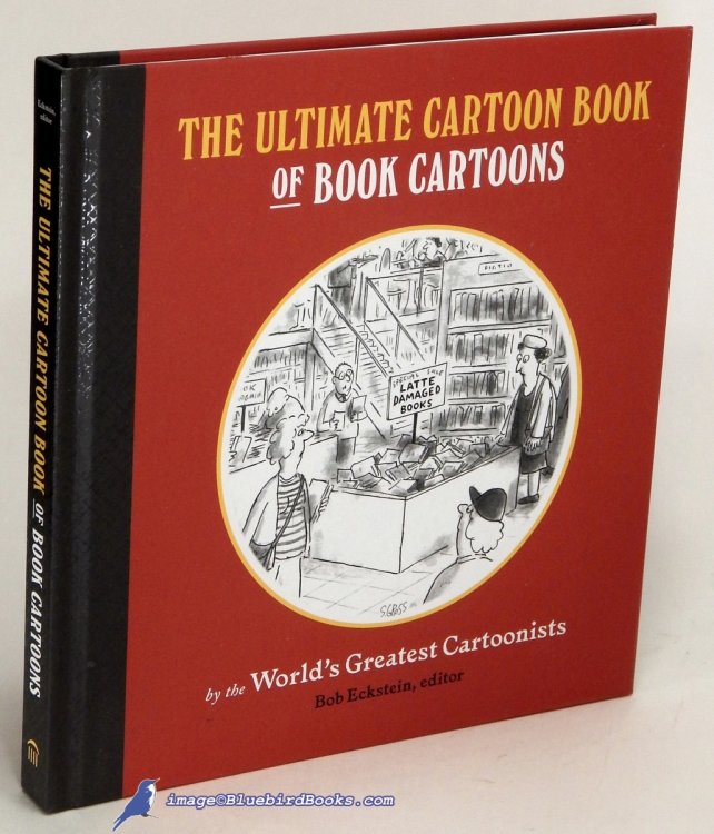 Image for The Ultimate Cartoon Book of Book Cartoons by the World's Greatest Cartoonists The Ultimate Cartoon Book of Book Cartoons by the World's Greatest Cartoonists