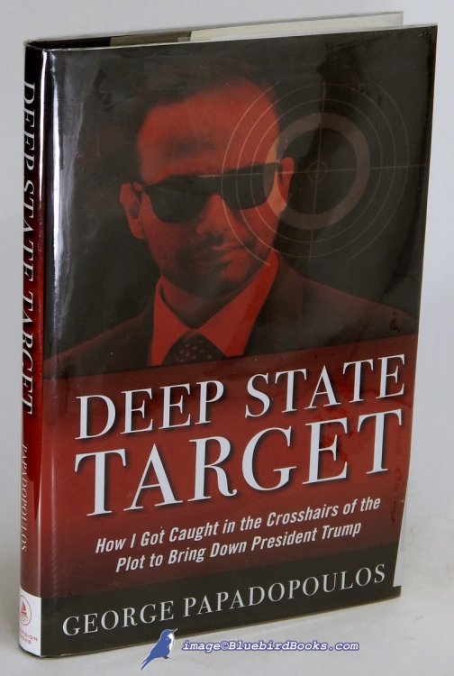 Image for Deep State Target: How I Got Caught in the Crosshairs of the Plot to Bring Down President Trump Deep State Target: How I Got Caught in the Crosshairs of the Plot to Bring Down President Trump