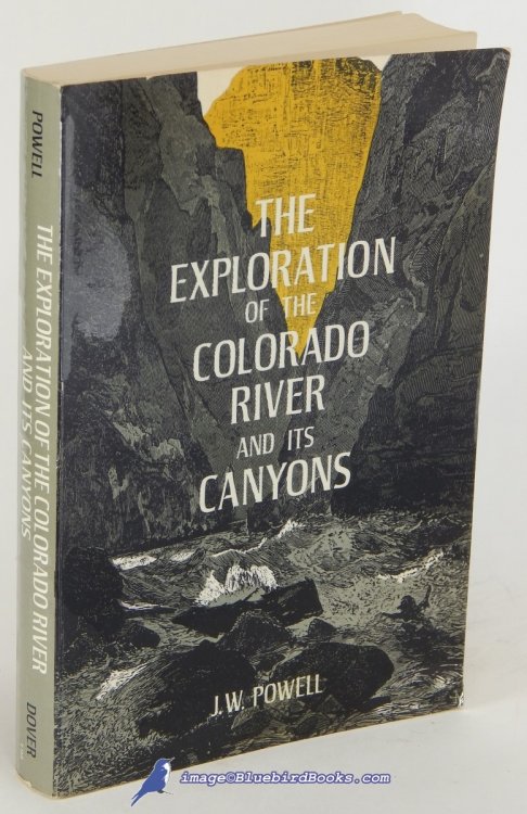 Image for The Exploration of the Colorado River and Its Canyons The Exploration of the Colorado River and Its Canyons