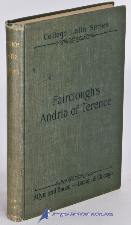 Image for Fairclough's Andria of Terence (Allyn and Bacon College Latin series) Fairclough's Andria of Terence (Allyn and Bacon College Latin series)