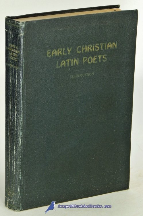 Image for Early Christian Latin Poets from the Fourth to the Sixth Century Early Christian Latin Poets from the Fourth to the Sixth Century