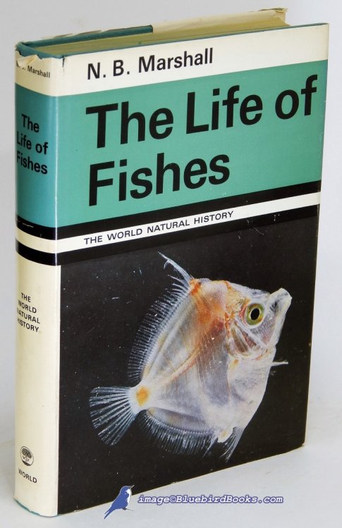 Image for The Life of Fishes (The World Natural History series) The Life of Fishes (The World Natural History series)