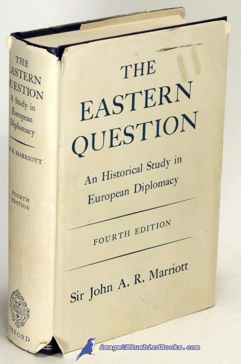 Image for The Eastern Question: An Historical Study in European Diplomacy (Fourth Edition) The Eastern Question: An Historical Study in European Diplomacy (Fourth Edition)