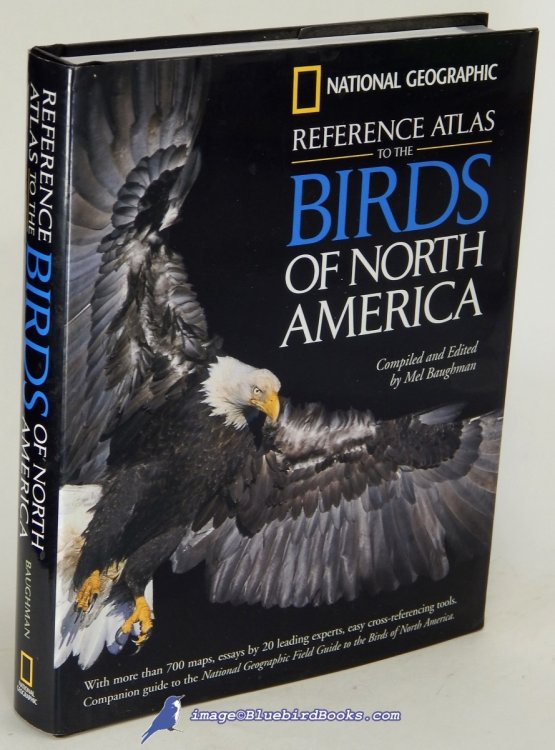 Image for National Geographic Reference Atlas to the Birds of North America National Geographic Reference Atlas to the Birds of North America