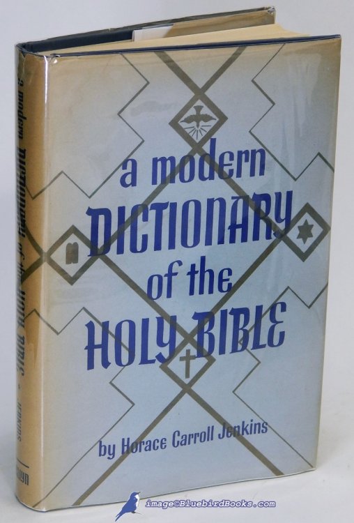 Image for A Modern Dictionary of the Holy Bible (King James Version) A Modern Dictionary of the Holy Bible (King James Version)