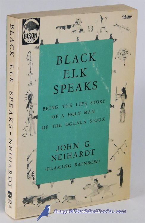 Image for Black Elk Speaks: Being the Life Story of a Holy Man of the Oglala Sioux Black Elk Speaks: Being the Life Story of a Holy Man of the Oglala Sioux