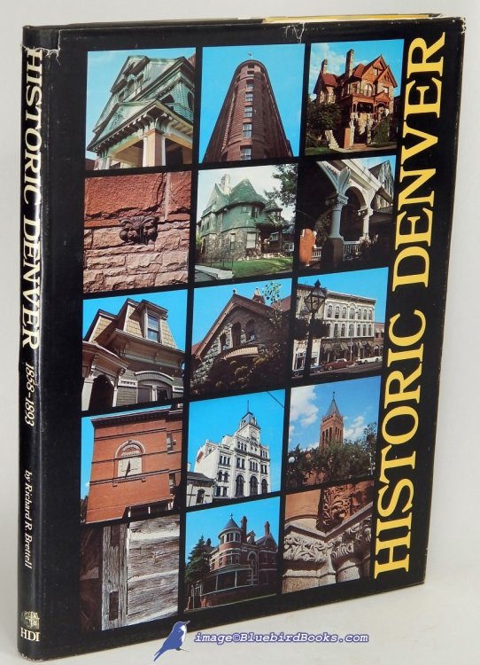 Image for Historic Denver: The Architects and the Architecture, 1858-1893 Historic Denver: The Architects and the Architecture, 1858-1893