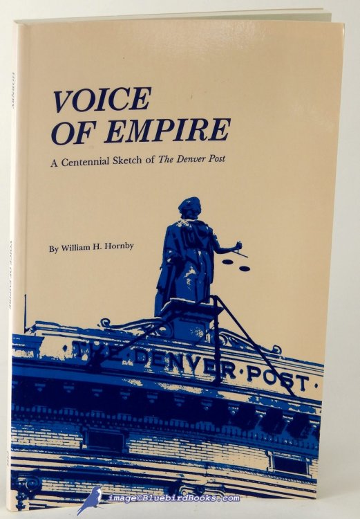Image for Voice of Empire: A Centennial Sketch of the Denver Post Voice of Empire: A Centennial Sketch of the Denver Post